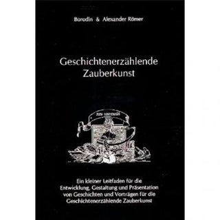 Geschichtenerzählende Zauberkunst | Borodin & Alexander Römer