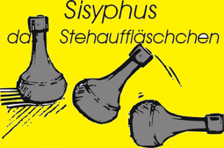 Sisyphus - das Stehauffläschchen