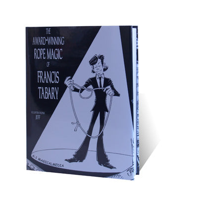 The Award-Winning Rope Magic | Francis Tabary