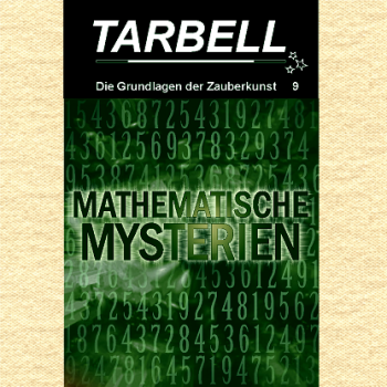 Tarbell Course in Magic - Band 009 - Mathematische Mysterien