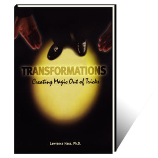 Transformations (Creating Magic Out Of Tricks) | Larry Hass
